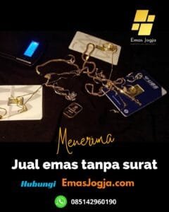 Menerima jual emas tanpa surat di Jogja dengan harga terbaik