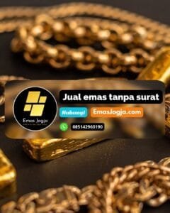 Jual beli emas tanpa surat jogja