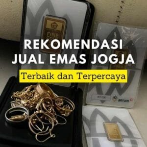 Gambar emas perhiasan dan emas batangan dengan tulisan rekomendasi jual emas Jogja terbaik dan terpercaya