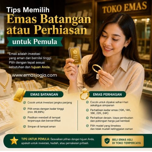 Panduan Memilih Emas Batangan atau Perhiasan untuk Pemula